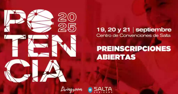 Emprendedores salteños ya pueden postularse para participar de Potencia 2025