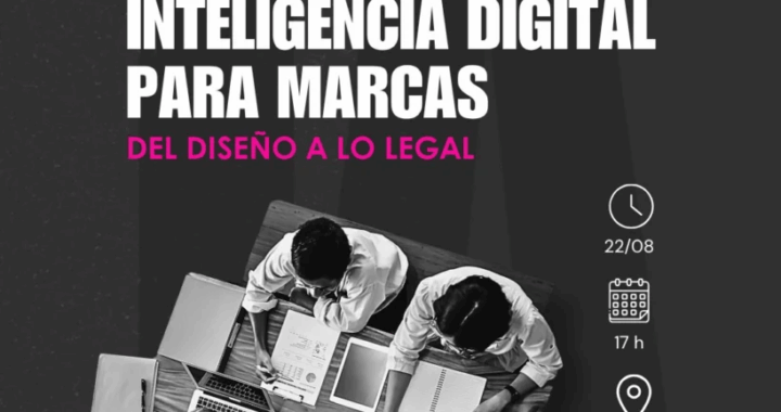 Webinar gratuito: Comunicación e Inteligencia Digital para Marcas: del Diseño a lo Legal